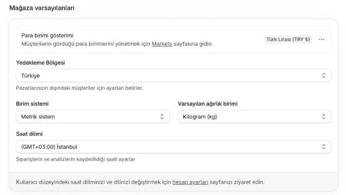 Shopify genel ayarlarında para birimi Türk Lirası ve bölge Türkiye olarak seçili